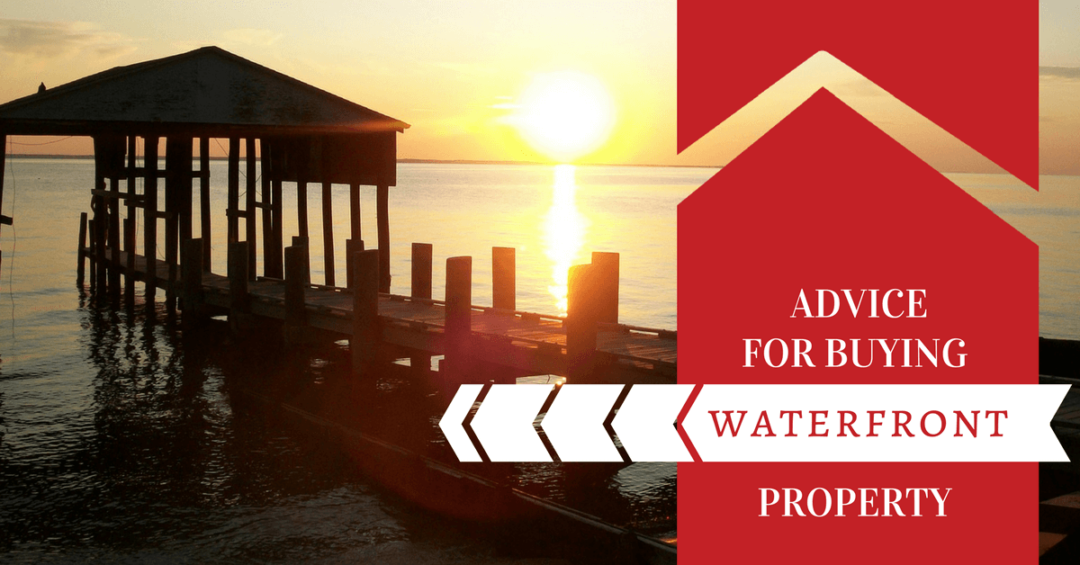 Advice for Buying Waterfront Property