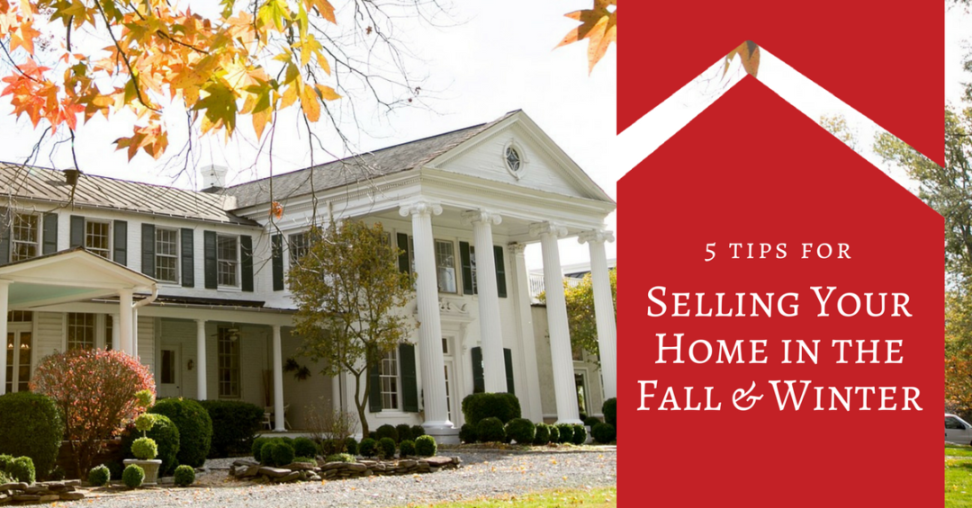 5 Tips for Selling Your Home in Fall & Winter